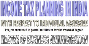 Income Tax Planning in India with respect to Individual Assessee
